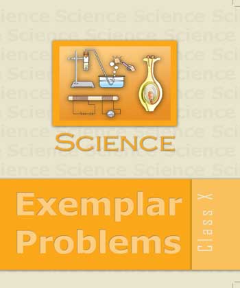 Textbook of Science (Exampler Problems) for Class X( in English)